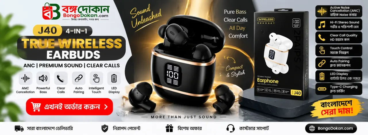 J40 4-in-1 ANC True Wireless Earbuds – বাংলাদেশে সেরা দাম ও স্পেসিফিকেশন